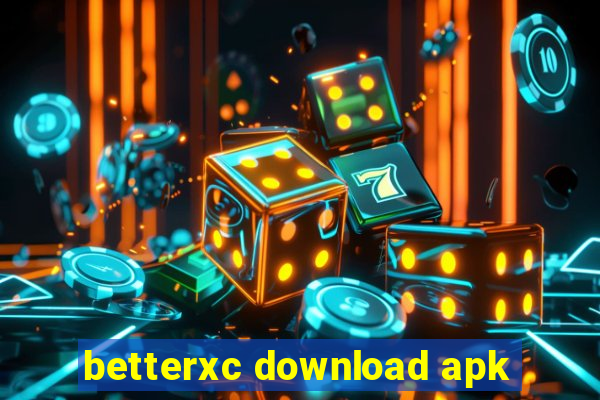 betterxc download apk